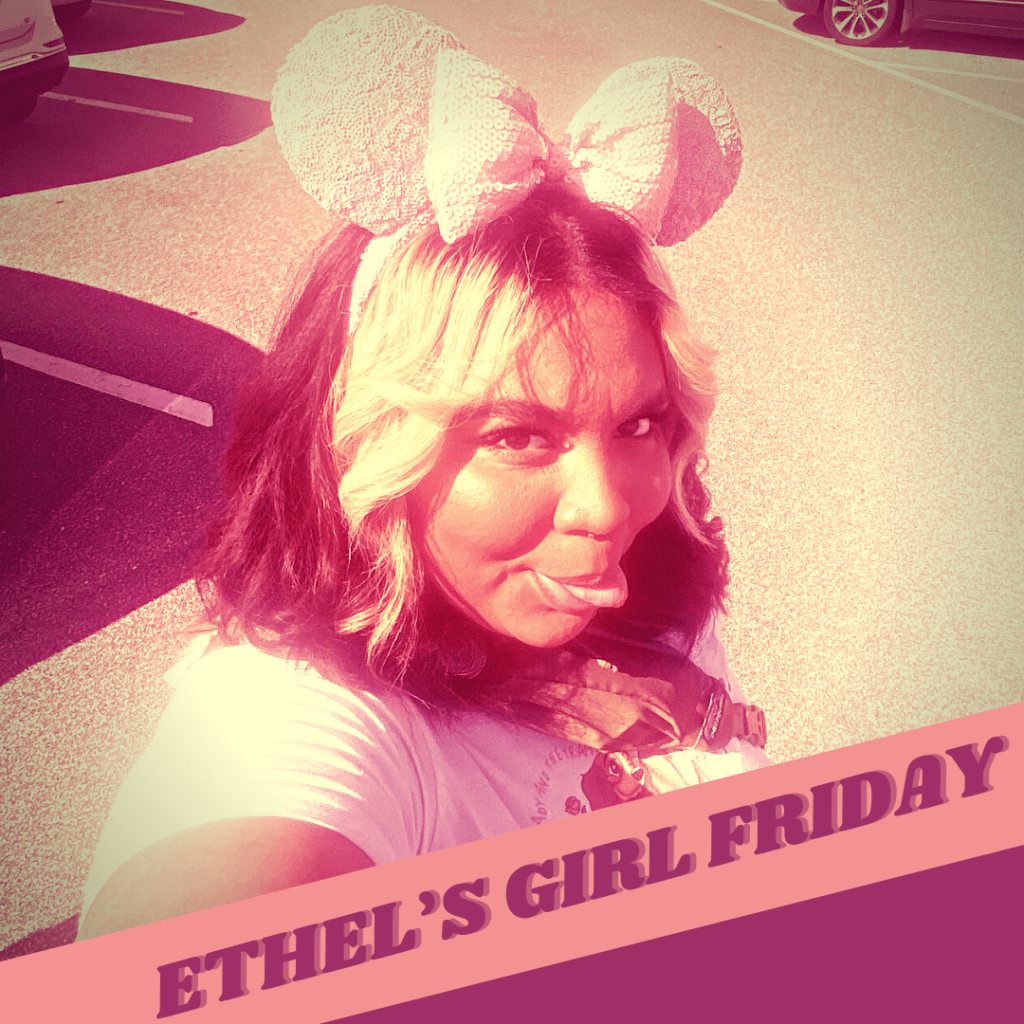 Ethel’s Girl Friday-&nbsp;Bryanna