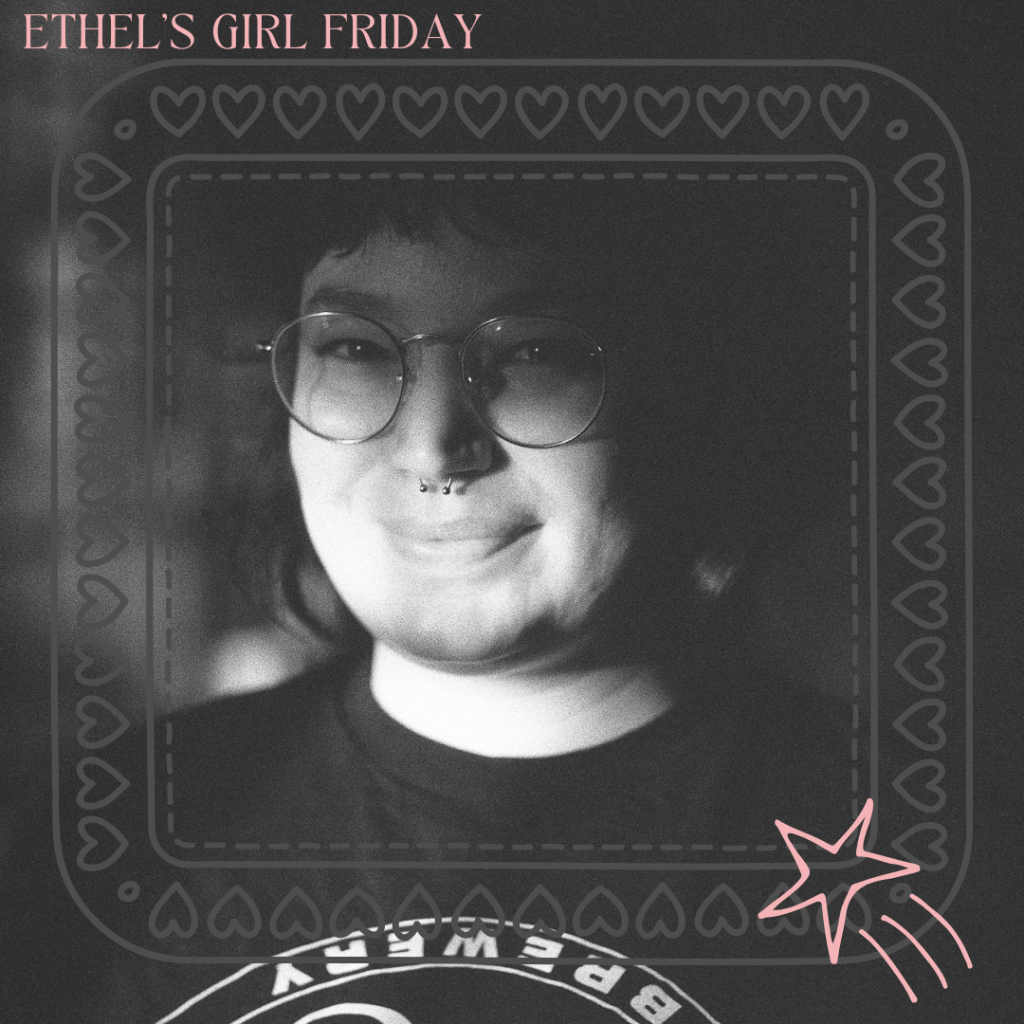 Ethel’s Girl Friday –&nbsp;Melody